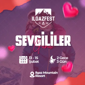 IlgazFest 2 Gece 3 Gün Sevgililer Günü